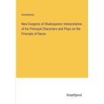 thumbnail image 1 of New Exegesis of Shakespeare; Interpretation of his Principal Characters and Plays on the Principle of Races, 1 of 1