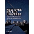 thumbnail image 1 of New Eyes on the Universe: Twelve Cosmic Mysteries and the Tools We Need to Solve Them, (Paperback), 1 of 1