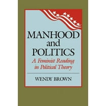 New Feminist Perspectives Manhood and Politics: A Feminist Reading in Political Theory, (Paperback)