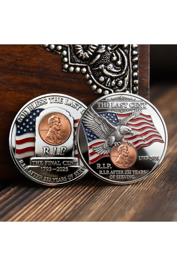 New The Final Cent Tribute Coin Decoration, The Final Cent Commemorative Coin Ornament, Last Cent 232 Years Serving Souvenir, Gift for History Enthusiasts, Collectors and Inspirational Collectors