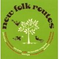 thumbnail image 1 of New Folk Routes (CD), 1 of 1