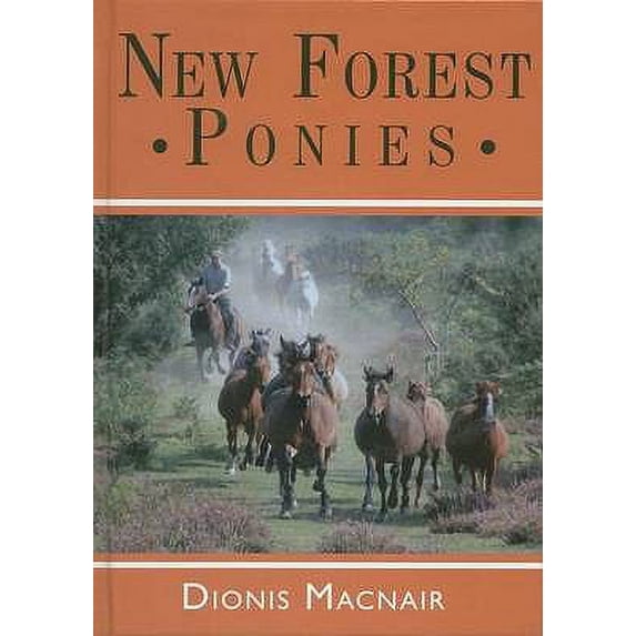 Pre-Owned New Forest Ponies: Architects of the Forest (Hardcover) 187358069X 9781873580691