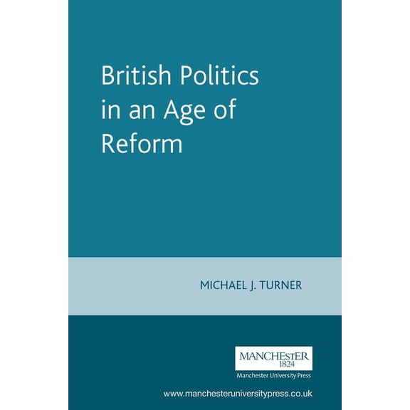 New Frontiers British Politics in an Age of Reform, (Paperback)