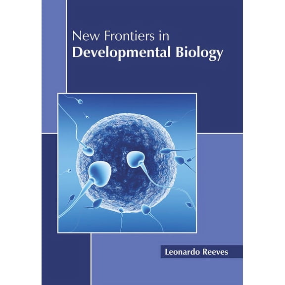 New Frontiers in Developmental Biology, (Hardcover)