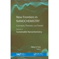 thumbnail image 1 of New Frontiers in Nanochemistry: Concepts, Theories, and Trends: Volume 3: Sustainable Nanochemistry, (Hardcover), 1 of 1