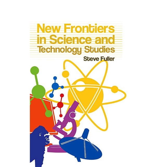 New Frontiers in Science and Technology Studies (Paperback)