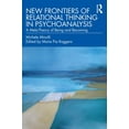 thumbnail image 1 of New Frontiers of Relational Thinking in Psychoanalysis: A Meta-Theory of Being and Becoming, (Paperback), 1 of 1