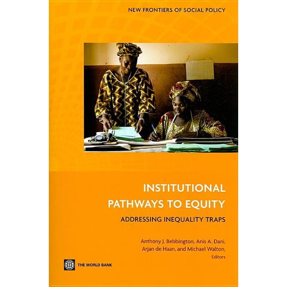 New Frontiers of Social Policy: Institutional Pathways to Equity : Addressing Inequality Traps (Paperback)
