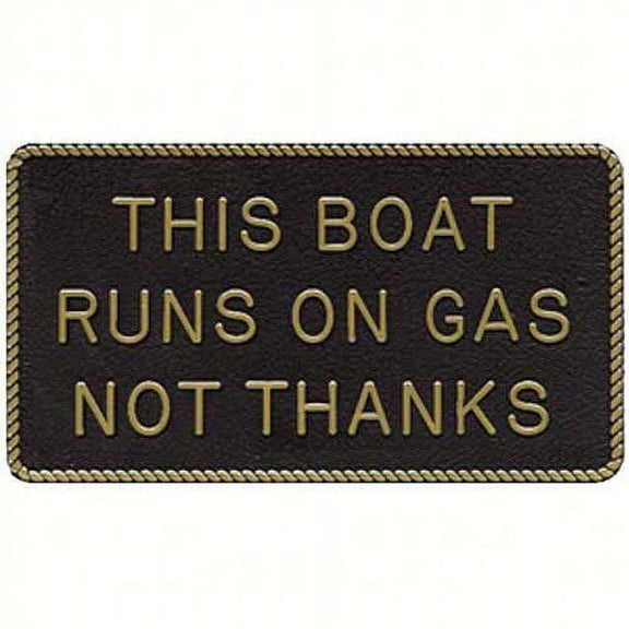 New Fun Plaque bernard Engraving Fp067 THIS BOAT RUNS ON GAS NOT THANKS