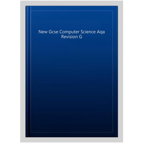 New Gcse Computer Science Aqa Revision G