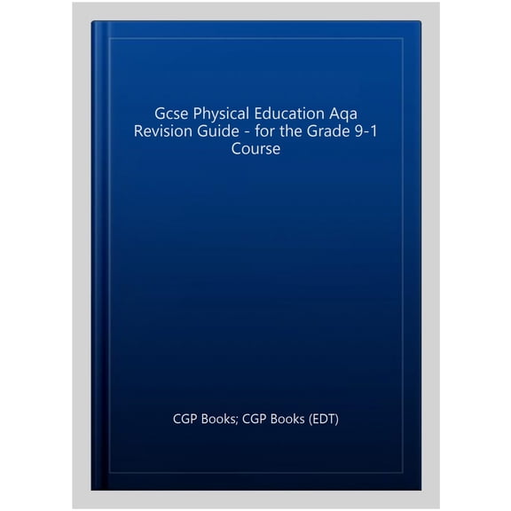 New Gcse Physical Education Aqa Revision Guide - For The Gra