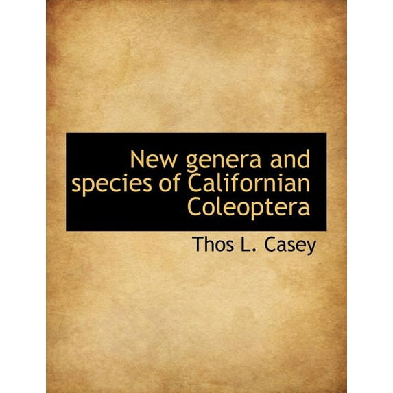 New Genera and Species of Californian Coleoptera (Paperback)