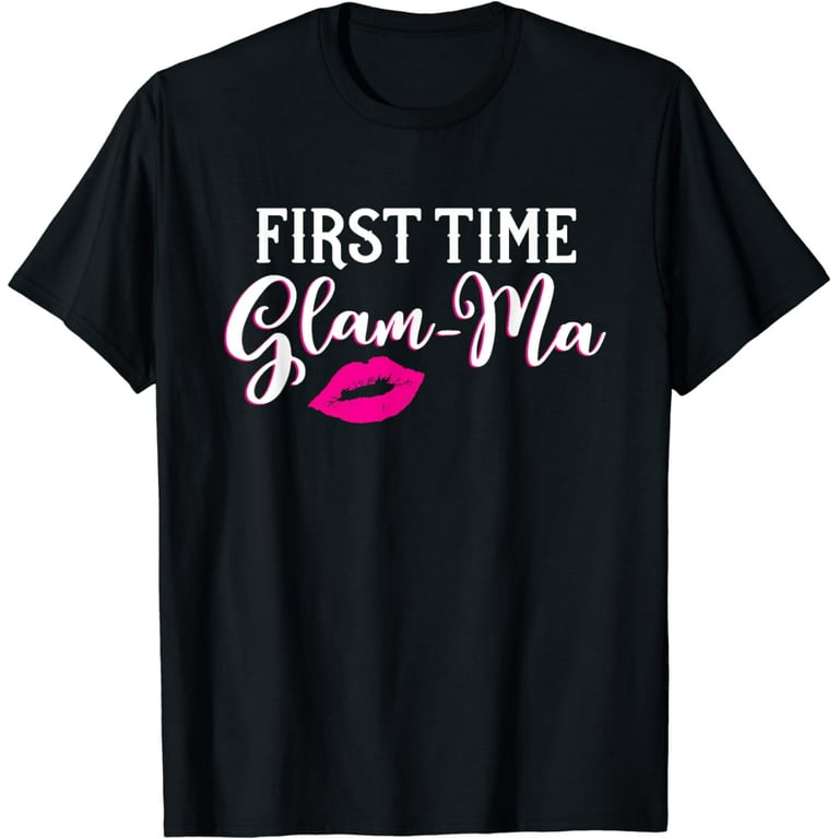New Glam-Ma T-Shirt First Time Grandmother Gift New Glam-Ma T-Shirt First Time Grandmother Gift