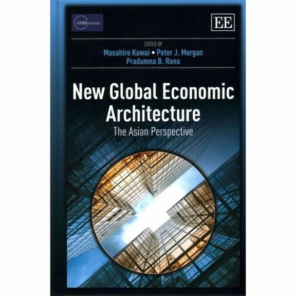 New Global Economic Architecture: The Asian Perspective