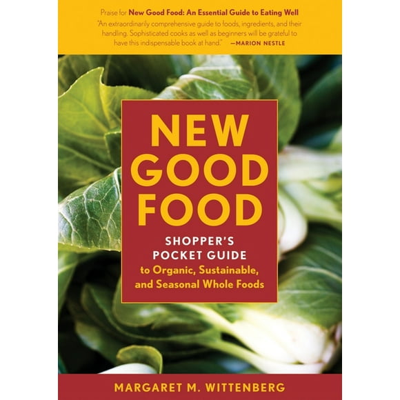 New Good Food Pocket Guide, rev: Shopper's Pocket Guide to Organic, Sustainable, and Seasonal Whole Foods (Paperback)