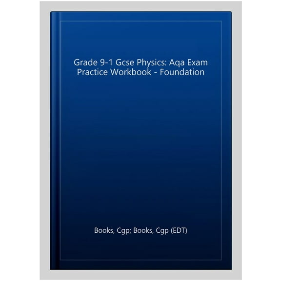New Grade 9-1 Gcse Physics: Aqa Exam Practice Workbook - Fou