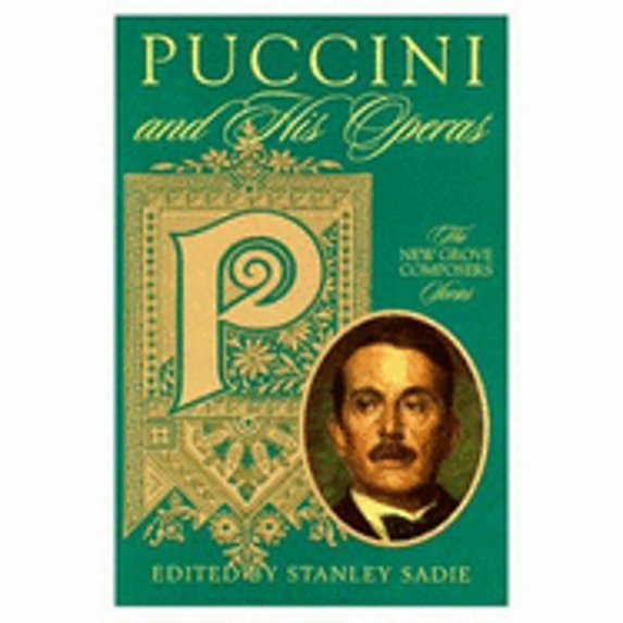 Pre-Owned Puccini and His Operas (New Grove Composers Series) (Hardcover) 0312244185 9780312244187