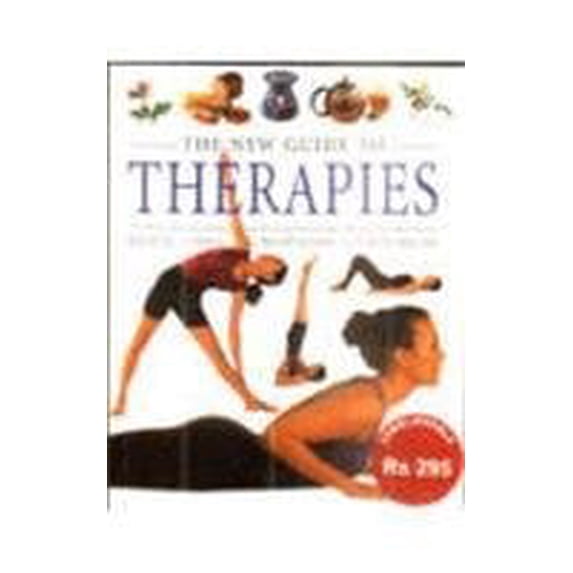 Pre-Owned New Guide to Therapies : Pilates, Yoga, Meditation, Stress Relief 9780752585260