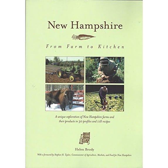 Pre-Owned New Hampshire: Farm to Kitchen (Paperback) 0781810213 9780781810210