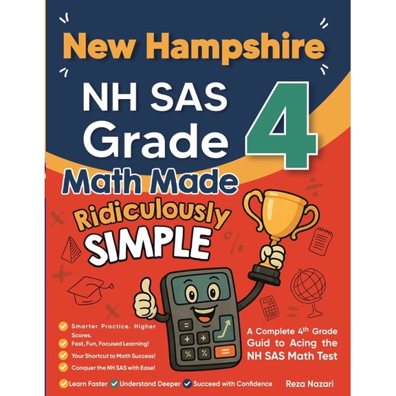 New Hampshire NH SAS Grade 4 Math Made Ridiculously Simple: A Comprehensive 4th Grade Guide to Acing NH SAS Math, (Paperback)