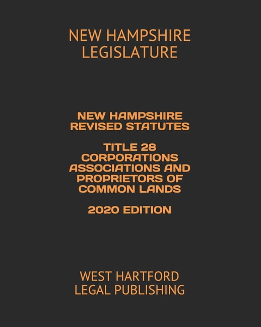 New Hampshire Revised Statutes Title 28 Corporations Associations and ...