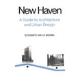 thumbnail image 1 of New Haven : A Guide to Architecture and Urban Design: 15 Illustrated Tours (Paperback), 1 of 1