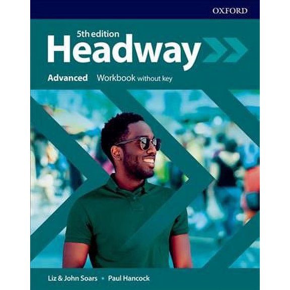 New Headway 5th Edition Advanced. Workbook with key (Headway Fifth Edition) (Spanish Edition)