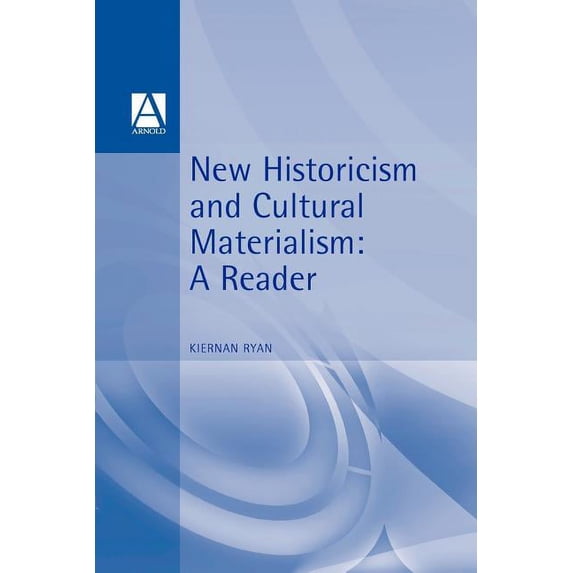 New Historicism & Cultural Materialism: A Reader, (Paperback)