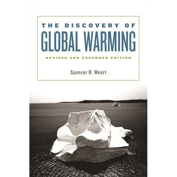 New Histories of Science, Technology, and Medicine: The Discovery of Global Warming (Paperback)