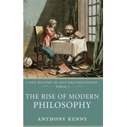 New History of Western Philosophy The Rise of Modern Philosophy A New History of Western Philosophy, Volume 3, Book 03, Hardcover
