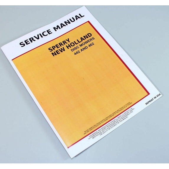 New Holland 442 462 Disc Mower Service Repair Shop Manual
