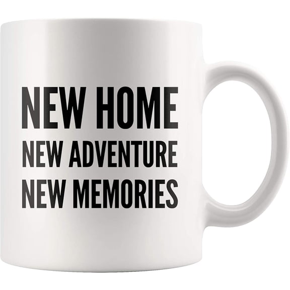 New Home New Adventure New Memories Housewarming Gifts Newly wed Or Moving Away Couple Home Owner Coffee Mug 11 oz