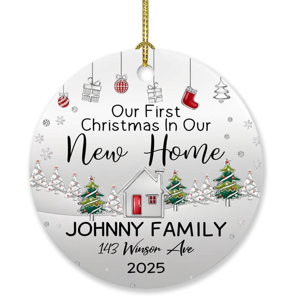 New Home Ornament Gifts for Xmas Housewarming, Personalized 1st Xmas in New Home Ornament, Our First Christmas in Our New Home Ornament, Custom Choose Names & Address House Ornaments Christmas 2025