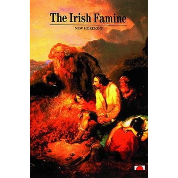 Pre-Owned The Irish Famine (Paperback 9780500300572) by Peter Grey