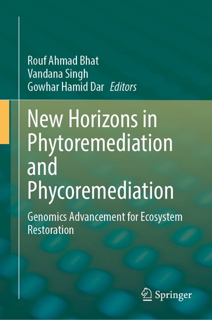New Horizons in Phytoremediation and Phycoremediation: Genomics Advancement for Ecosystem Restoration, (Hardcover)