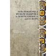 thumbnail image 1 of New Horizons of Muslim Diaspora in Europe and North America, (Hardcover), 1 of 1