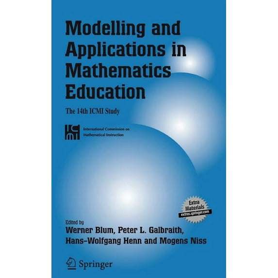 New ICMI Study Modelling and Applications in Mathematics Education: The 14th ICMI Study, Book 10, (Paperback)