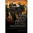 thumbnail image 1 of Pre-Owned New Ideas about Eating Disorders: Human Emotions and the Hunger Drive (Paperback) 0415554705 9780415554701, 1 of 1