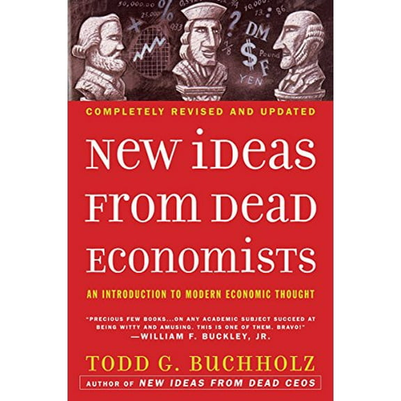 Pre-Owned New Ideas from Dead Economists: An Introduction to Modern Economic Thought Paperback