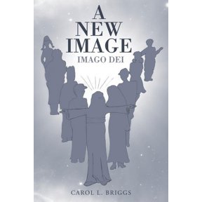A New Image: Imago Dei, (Paperback)