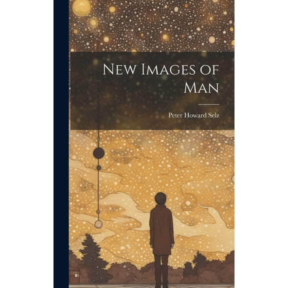 New Images of Man, (Hardcover)