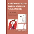 thumbnail image 1 of New Imago Psychodynamic Perspectives on Working with Children, Families, and Schools, (Paperback), 1 of 1