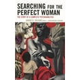 thumbnail image 1 of New Imago Searching for the Perfect Woman: The Story of a Complete Psychoanalysis, (Hardcover), 1 of 1