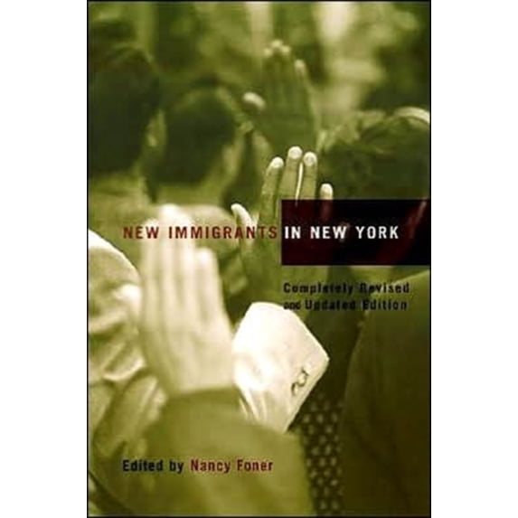 Pre-Owned New Immigrants in New York, 9780231124157, 0231124155, Paperback, completely revised and updated edition edition