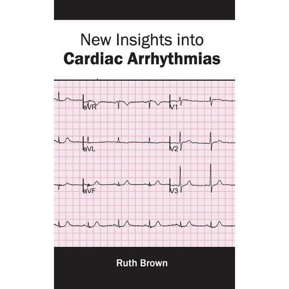 New Insights Into Cardiac Arrhythmias, (Hardcover)