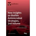 thumbnail image 1 of New Insights on Biofilm Antimicrobial Strategies, 2nd Volume, (Hardcover), 1 of 1