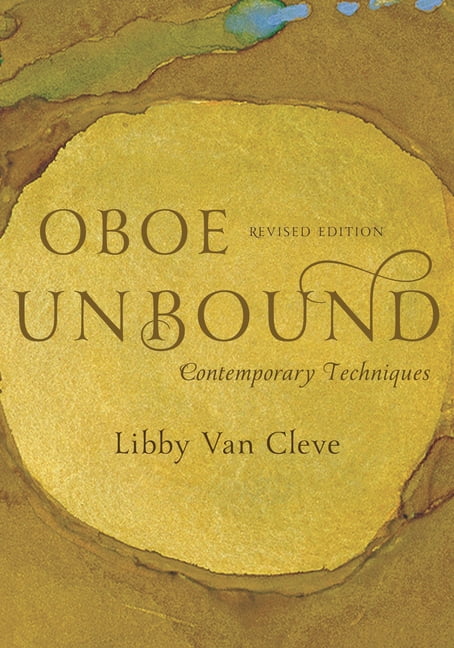 New Instrumentation Oboe Unbound: Contemporary Techniques, (Paperback)
