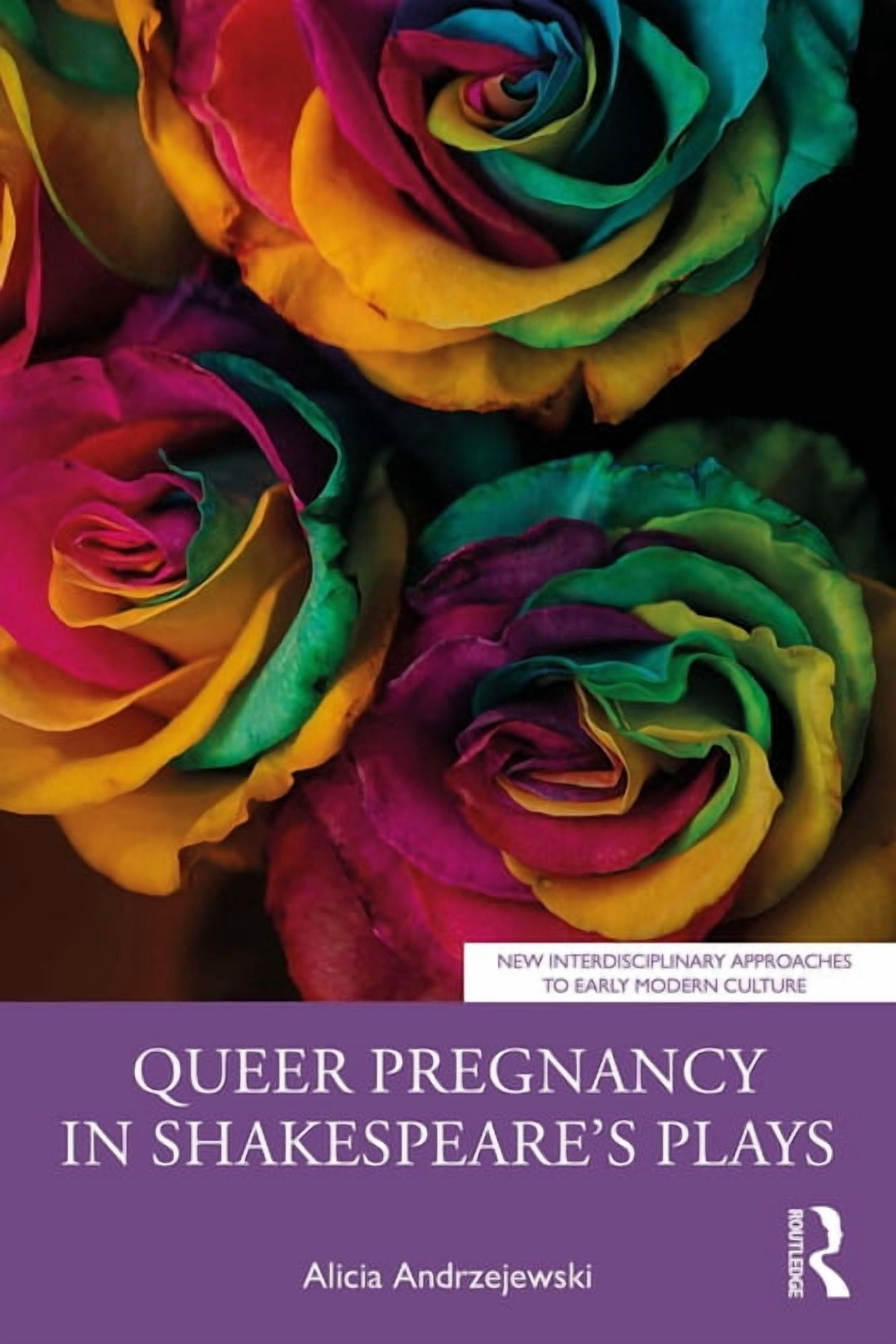 New Interdisciplinary Approaches to Earl Queer Pregnancy in Shakespeare's Plays, (Paperback)