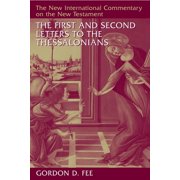 New International Commentary on the New The First and Second Letters to the Thessalonians, Hardcover