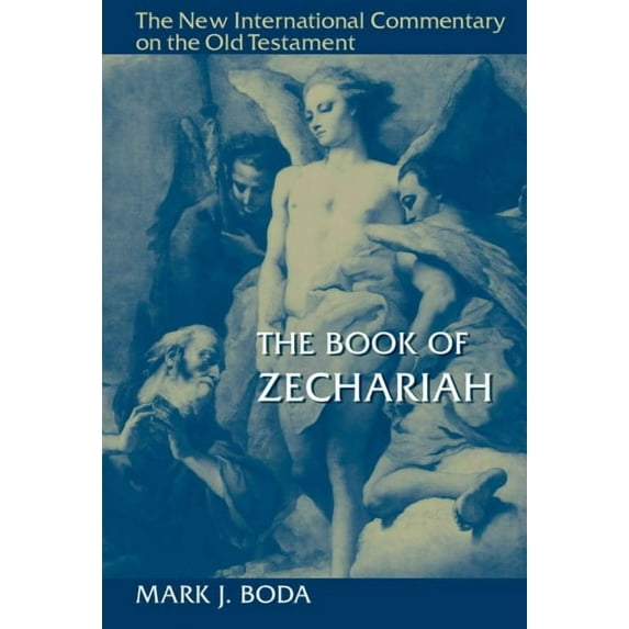 New International Commentary on the Old Testament (NICOT): The Book of Zechariah (Hardcover)